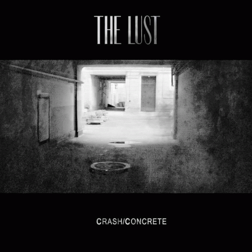 The Lust : Crash - Concrete